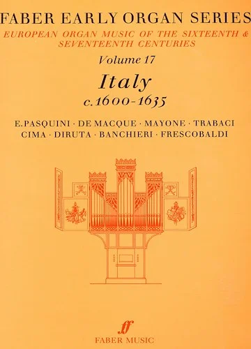 Faber Early Organ Series, Volume 17: Italy 1600-1635