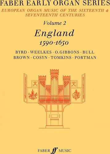 Faber Early Organ Series, Volume 2: England 1590-1650