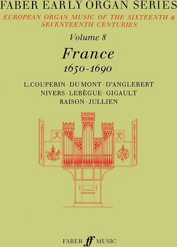 Faber Early Organ Series, Volume 8: France 1650-1690