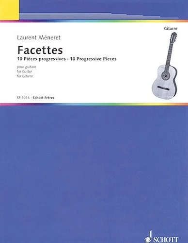 Facettes - 10 Progressive Pieces for Guitar