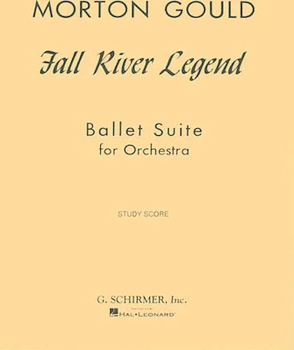 Fall River Legend - Ballet Suite for Orchestra