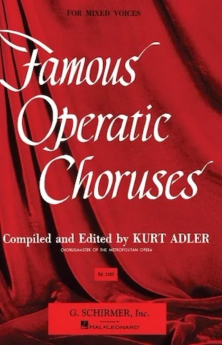Famous Operatic Choruses - for Mixed Voices