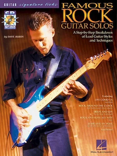 Famous Rock Guitar Solos - A Step-by-Step Breakdown of Lead Guitar Styles and Techniques