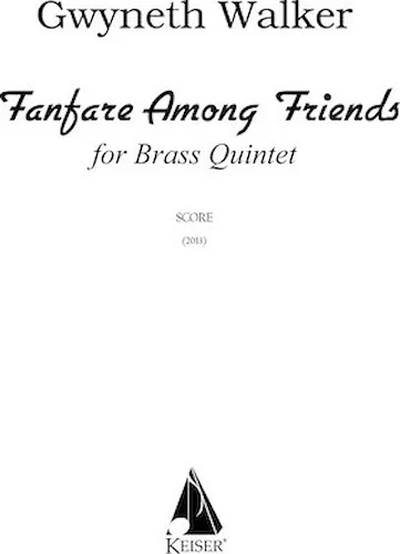 Fanfare Among Friends for Brass Quintet, Full Score