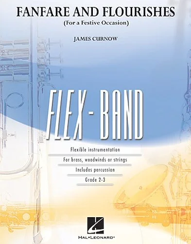 Fanfare and Flourishes (for a Festive Occasion) - (FlexBand)