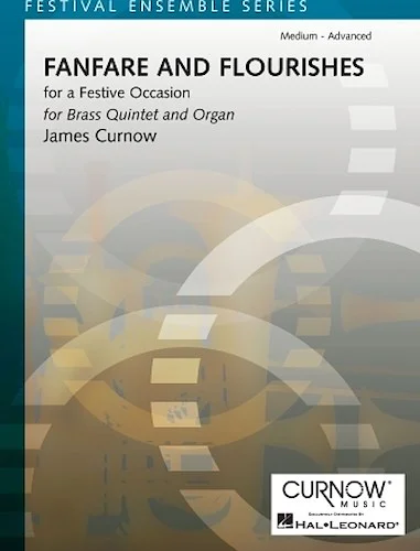 Fanfare and Flourishes (for a Festive Occasion) - Brass Quintet and Organ