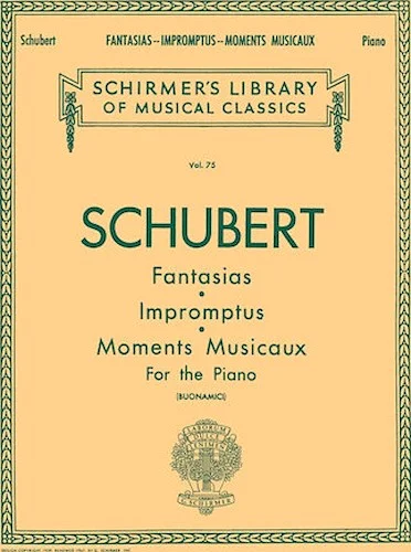 Fantasias, Impromptus, Moments Musicaux