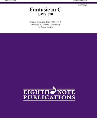 Fantasie in C BWV 570<br>For Brass Quintet