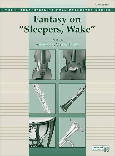 Fantasy on "Sleepers, Wake"
