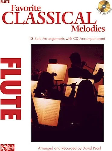 Favorite Classical Melodies - 13 Solo Arrangements with CD Accompaniment