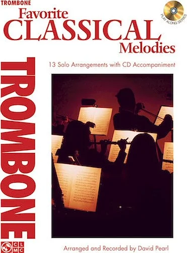 Favorite Classical Melodies - 13 Solo Arrangements with CD Accompaniment
