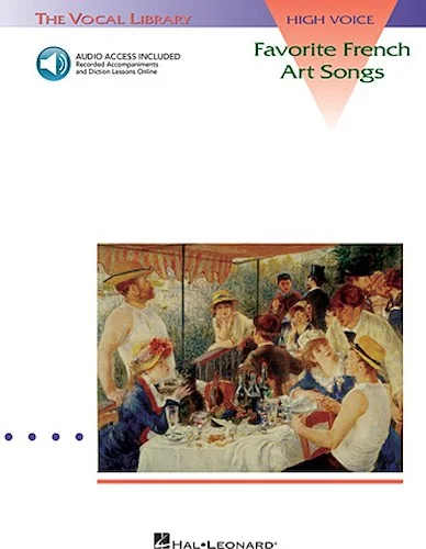 Favorite French Art Songs - Volume 1 - with companion recordings of accompaniments and pronunciation lessons