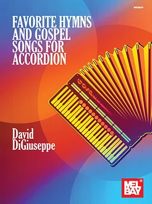 Favorite Hymns and Gospel Songs for Accordion<br>Complete with fingering, left-hand notation and chord symbols