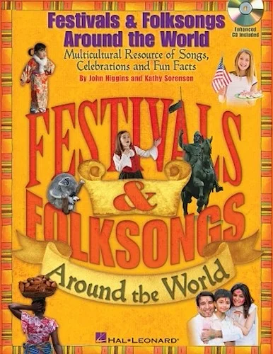 Festivals & Folksongs Around the World - Multicultural Resource of Songs, Celebrations and Fun Facts