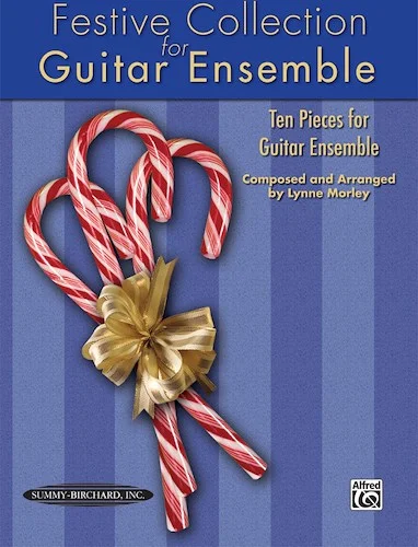Festive Collection for Guitar Ensemble: Ten Pieces for Guitar Ensemble
