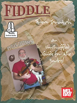 Fiddle From Scratch: An Un-Shuffled Guide for the Bowless!