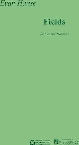 Fields - for 5-Octave Marimba