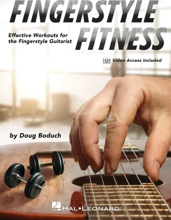 Fingerstyle Fitness - Effective Workouts for the Fingerstyle Guitarist