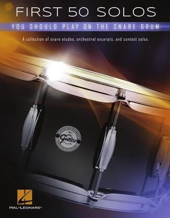 First 50 Solos You Should Play on Snare Drum