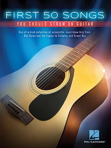 First 50 Songs You Should Strum on Guitar
