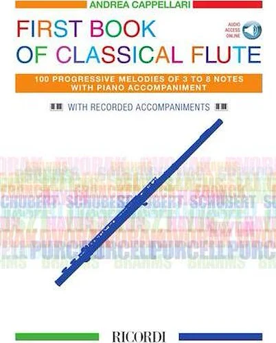 First Book of Classical Flute - 100 Progressive Melodies of 3 to 8 Notes with Piano Accompaniment