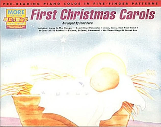 First Christmas Carols - Pre-Reading Piano Solos in Five-Finger Patterns