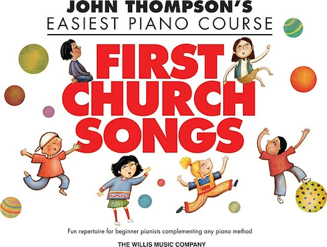 First Church Songs - John Thompson's Easiest Piano Course