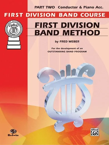 First Division Band Method, Part 2: For the Development of an Outstanding Band Program