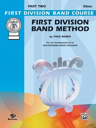 First Division Band Method, Part 2: For the Development of an Outstanding Band Program