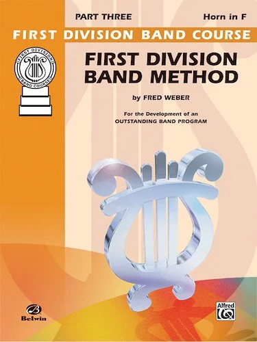 First Division Band Method, Part 3: For the Development of an Outstanding Band Program