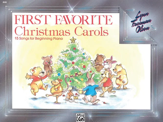 First Favorite Christmas Carols: 15 Songs for Beginning Piano