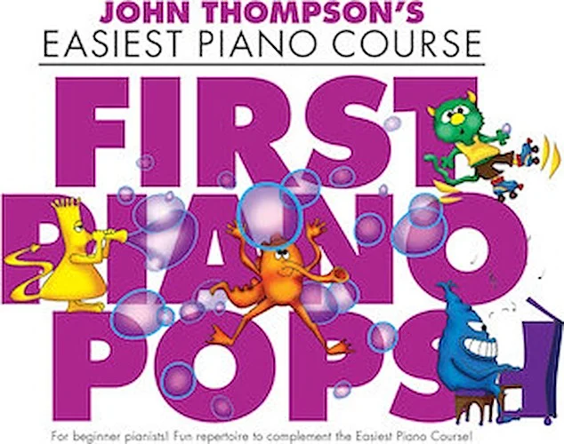 First Piano Pops - John Thompson's Easiest Piano Course