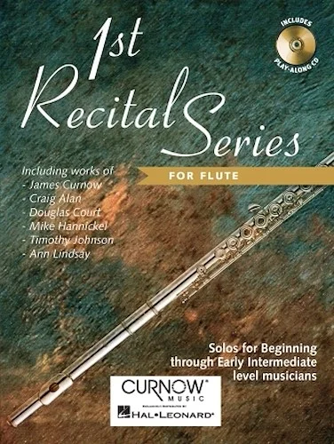First Recital Series - Solos for Beginning Through Early Intermediate Level Musicians