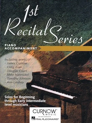 First Recital Series - Solos for Beginning Through Early Intermediate Level Musicians
