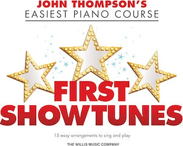 First Showtunes - John Thompson's Easiest Piano Course