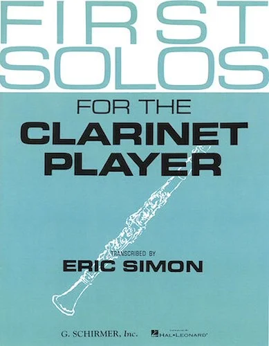 First Solos for the Clarinet Player