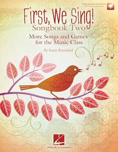 First We Sing! Songbook Two - More Songs and Games for the Music Class