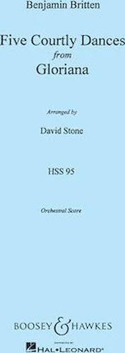 Five Courtly Dances (from Gloriana, Op. 53) - Full Score