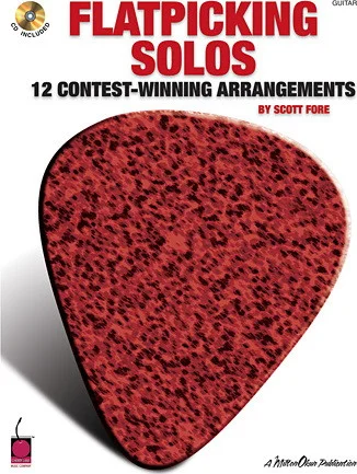Flatpicking Solos - 12 Contest-Winning Arrangements