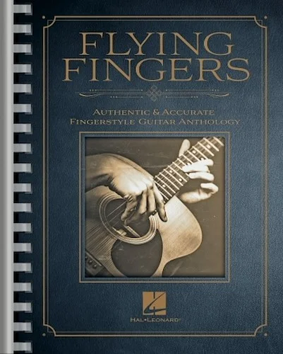 Flying Fingers - Authentic & Accurate Fingerstyle Guitar Anthology
