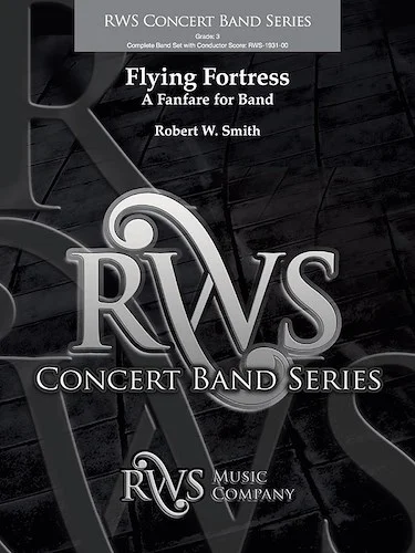 Flying Fortress<br>A Fanfare for Band