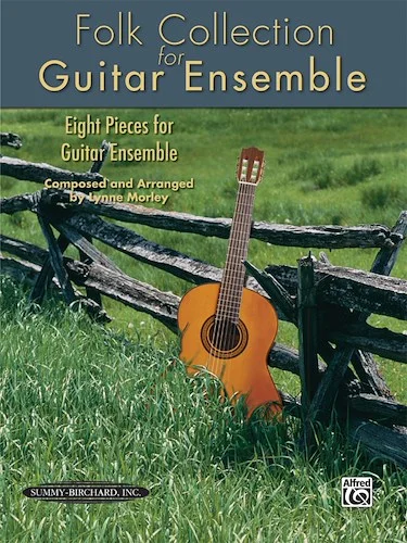 Folk Collection for Guitar Ensemble: Eight Pieces for Guitar Ensemble