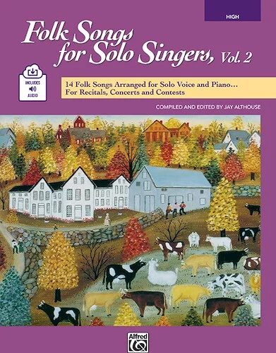 Folk Songs for Solo Singers, Vol. 2: 14 Folk Songs Arranged for Solo Voice and Piano for Recitals, Concerts, and Contests