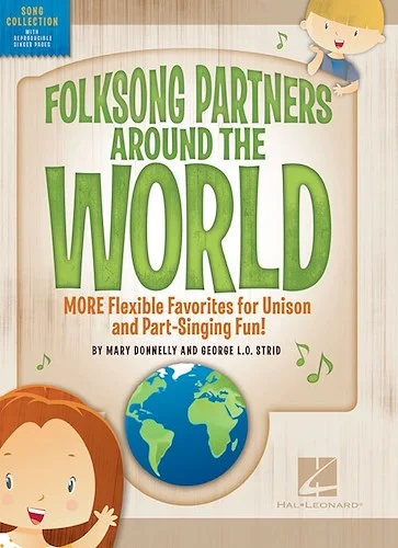 Folksong Partners Around the World - More Flexible Favorites for Unison and Part-Singing Fun