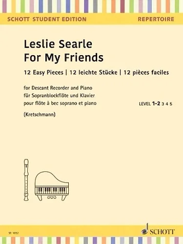 For My Friends - 12 Easy Pieces for Descant Recorder and Piano