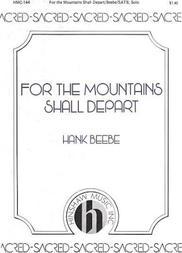 For the Mountains Shall Depart
