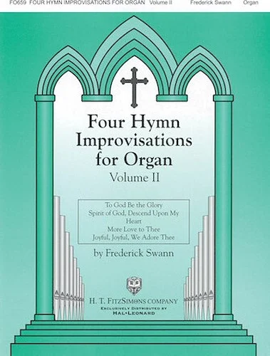 Four Hymn Improvisations for Organ - Volume II