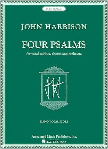 Four Psalms - for Vocal Soloists, Chorus and Orchestra