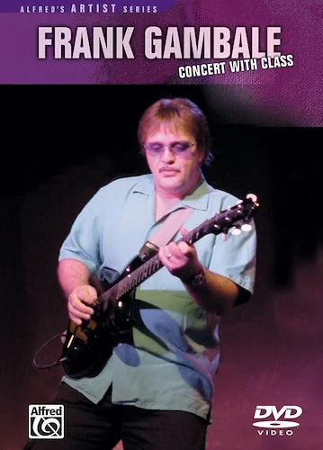 Frank Gambale: Concert with Class