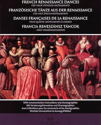 French Renaissance Dances - for Four Stringed Instruments